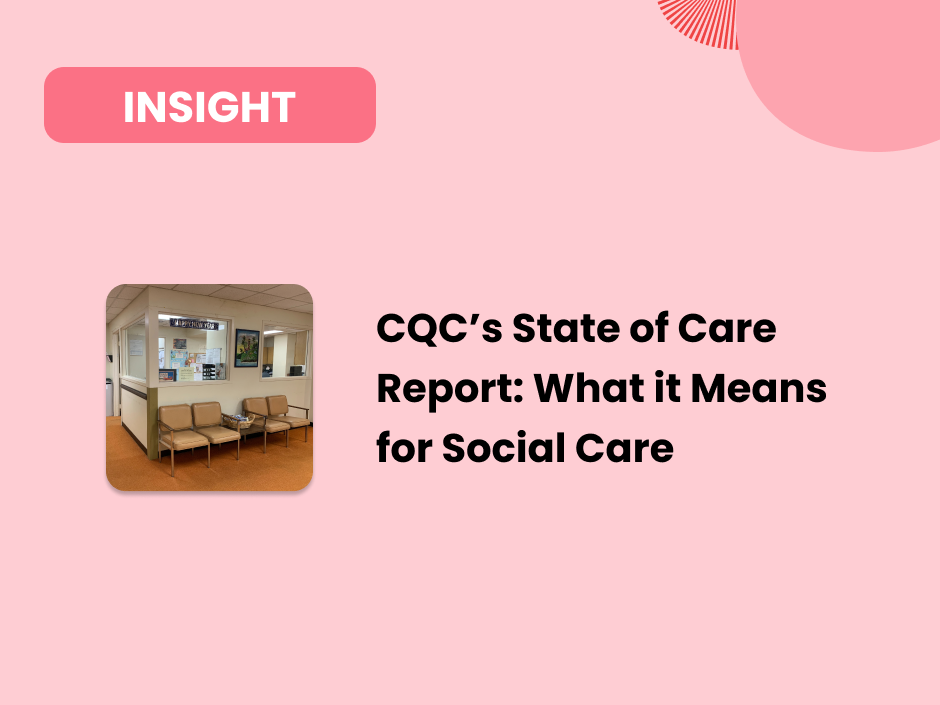 CQC’s State of Care report What it Means for Social Care